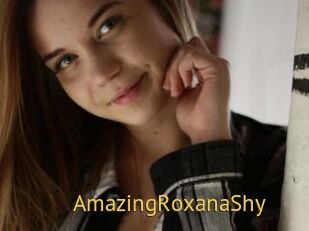 AmazingRoxanaShy