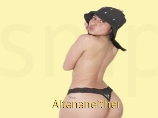 Aitananeither