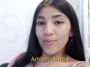 Amberskinny