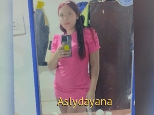 Aslydayana