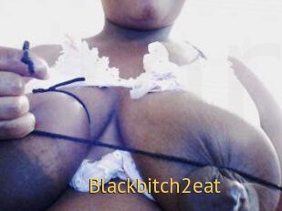 Blackbitch2eat