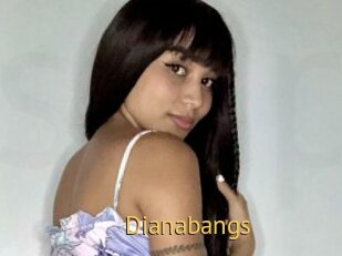 Dianabangs