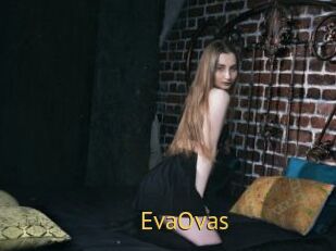 EvaOvas