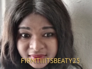 FIRMTIIITSBEATY25