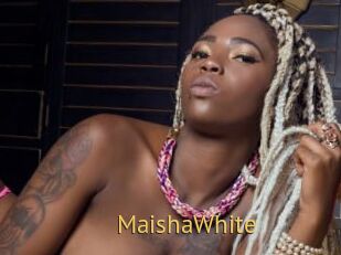 MaishaWhite