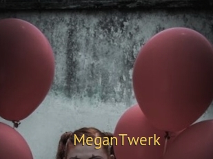 MeganTwerk