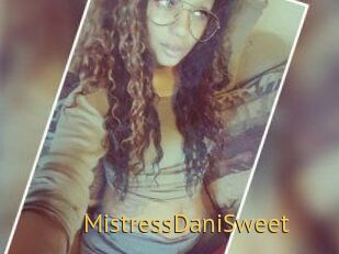 MistressDaniSweet