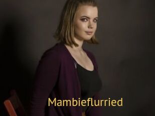 Mambieflurried