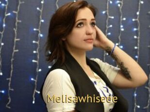 Melisawhiseee