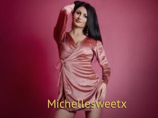 Michellesweetx