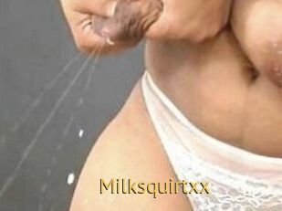 Milksquirtxx