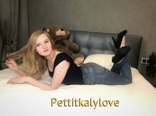 Pettitkalylove