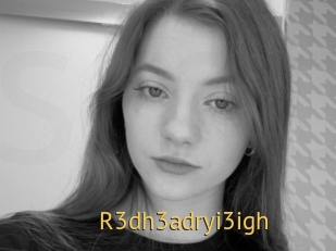 R3dh3adryi3igh