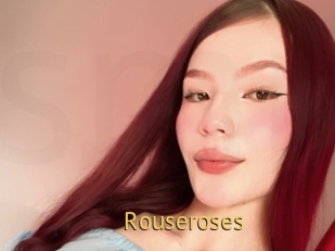 Rouseroses