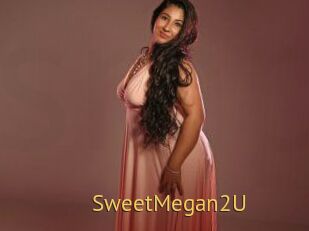 SweetMegan2U