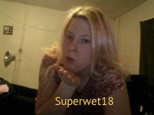 Superwet18