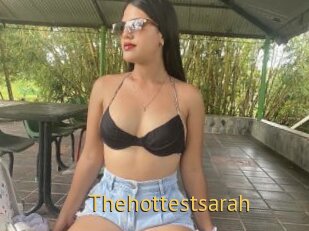 Thehottestsarah