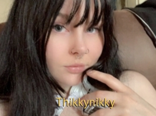 Thikkynikky