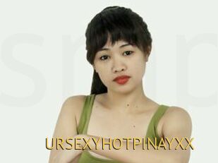 URSEXYHOTPINAYXX