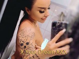 X_Your_Dream_XXX